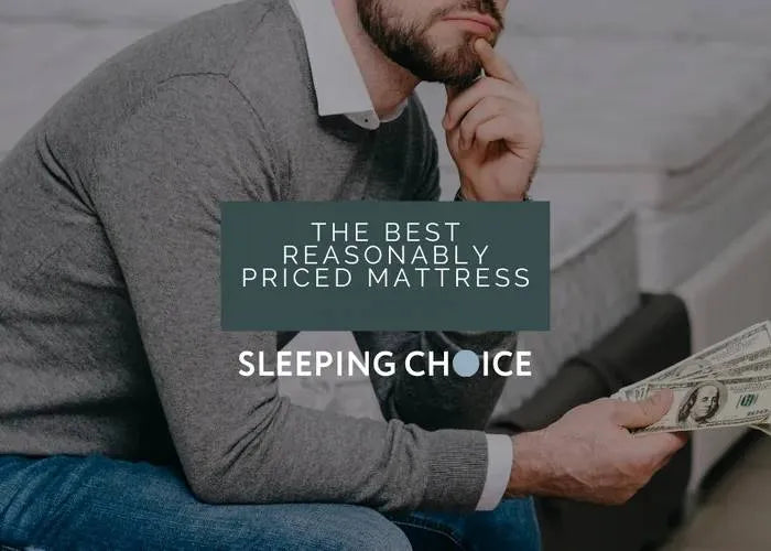 Best Reasonably Priced Mattress
