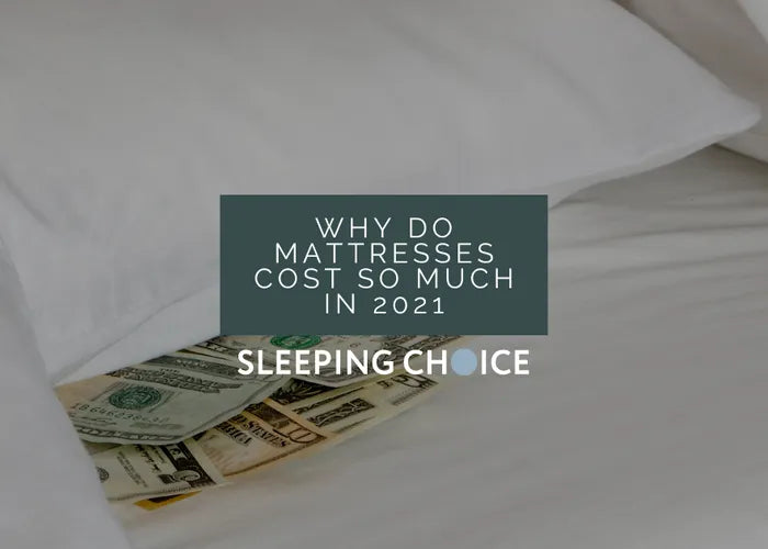 Why Are Mattresses So Expensive